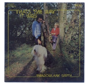 Meadowlark Smith - Thats The Way It Was 1978 UK 1 PRESS (autograf)