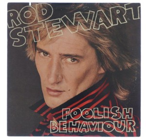 Rod Stewart - Foolish Behaviour 1980 US