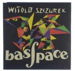 Witold Szczurek - Basspace 1984 1 PRESS