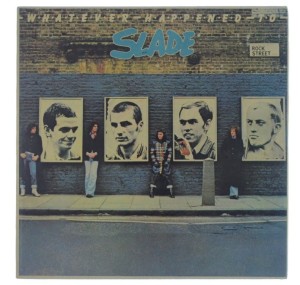 Slade - Whatever Happened To Slade 1977 INDIA 1 PRESS