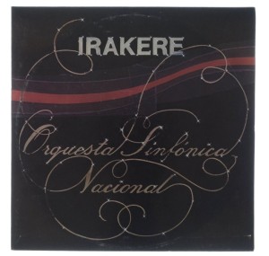 Irakere - Orquesta Sinfonica Nacional