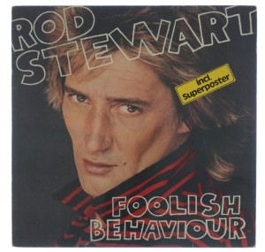 Rod Stewart - Foolish Behaviour 1980 GER