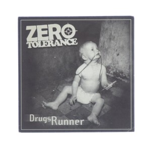 Zero Tolerance - Drugs Runner 7" 2000 FRANCE