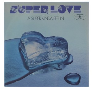 Super Love - A Super Kinda Feelin'
