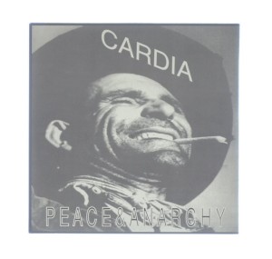 Cardia - Peace & Anarchy 7" 1999 GER