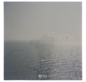 Marek Niedźwiecki - Muzyka Ciszy - Selected