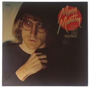Moon Martin - Shots From A Cold Nightmare 1978 GER 1 PRESS