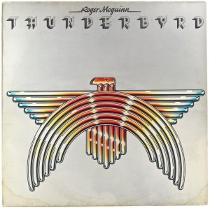 Roger McGuinn - Thunderbyrd